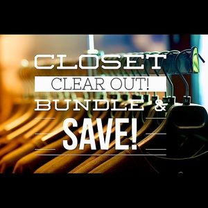 CLOSET CLEAR OUT! Bundle & Save!
